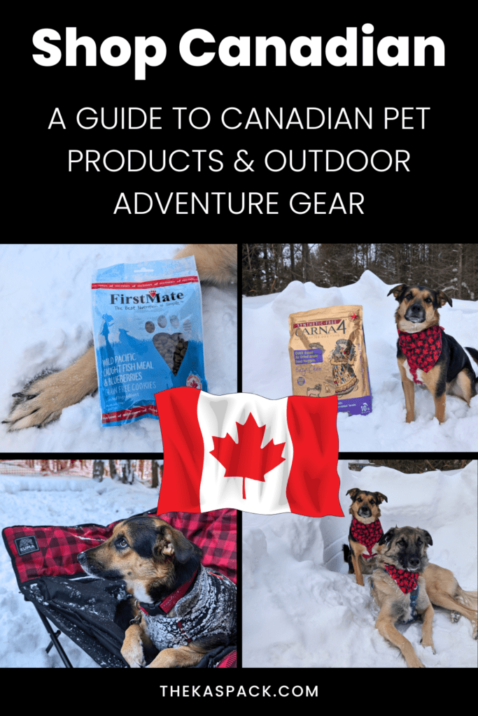 collage of photos with dogs and canadian products | Shop Canadian: A Guide to Canadian Brands for Pet-Friendly Outdoor Travel Lovers